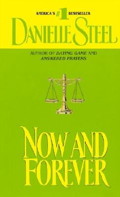 Now and Forever by Steel, Danielle