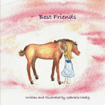 Best Friends by Nadig, Gabrielle