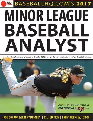 2017 Minor League Baseball Analyst by Deloney, Jeremy