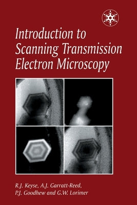 Introduction to Scanning Transmission Electron Microscopy by Keyse, Robert