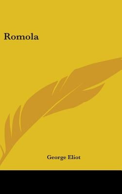 Romola by Eliot, George