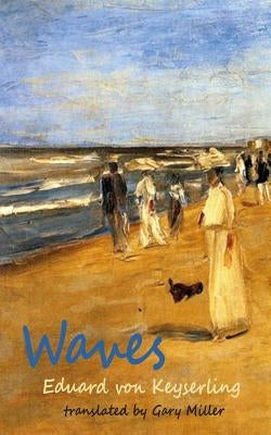 Waves by Von Keyserling, Eduard