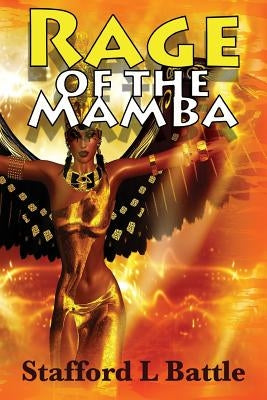 Rage of the Mamba: Afrofuturism by Battle, Stafford L.