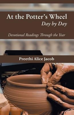 At the Potter's Wheel by Jacob, Preethi Alice