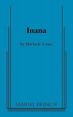 Inana by Lowe, Michele