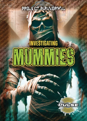 Investigating Mummies by Cohen, Alex