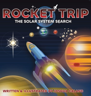 Rocket Trip: The Solar System Search by Galang, Joshua