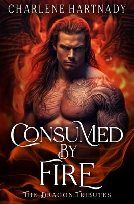 Consumed by Fire by Hartnady, Charlene