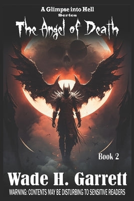 The Angel of Death by Garrett, Wade H.