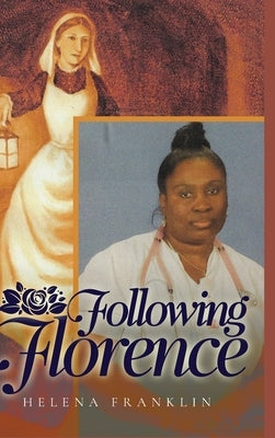 Following Florence by Franklin, Helena