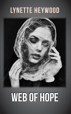 Web of Hope by Heywood, Lynette