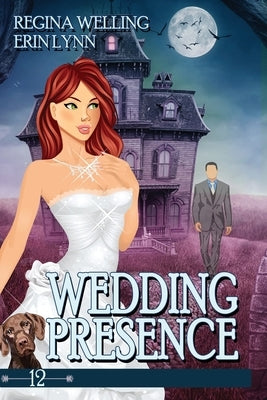 Wedding Presence (Large Print): A Cozy Mystery with a Ghostly Twist by Welling, Regina