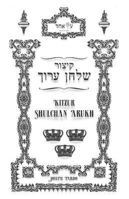 Kitzur Shulchan Arukh (Sephardic): Shulchan Tahor by Pardo, Joseph