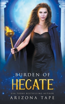 Burden Of Hecate by Tape, Arizona