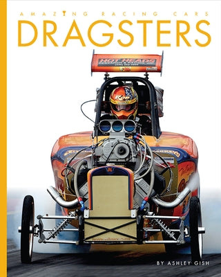 Dragsters by Gish, Ashley