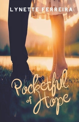 Pocketful of Hope by Ferreira, Lynette