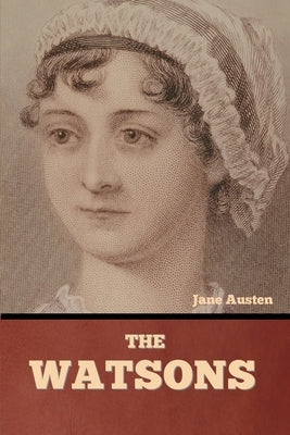 The Watsons by Austen, Jane