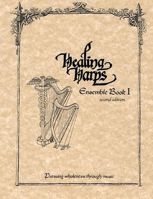 Healing Harps Ensemble Book 1 by Harps Inc, Healing