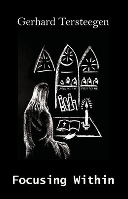 Focusing Within by Tersteegen, Gerhard
