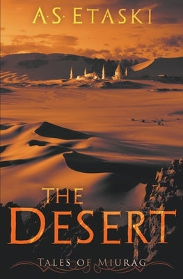 The Desert by Etaski, A. S.