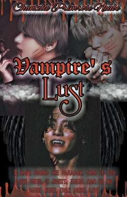 Vampire's Lust by Ncube, Chantelle P.