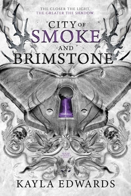 City of Smoke and Brimstone by Edwards, Kayla