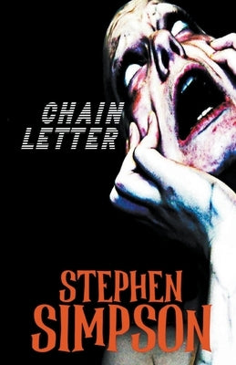 Chain Letter by Simpson, Stephen