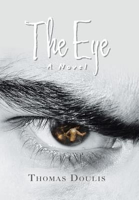 The Eye by Doulis, Thomas