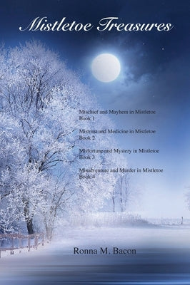 Mistletoe Treasures by Bacon, Ronna M.