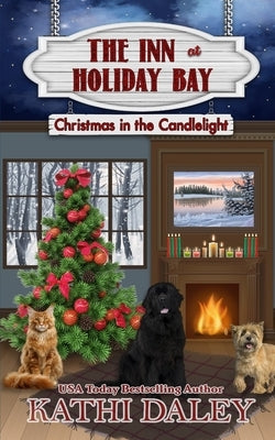 The Inn at Holiday Bay: Christmas in the Candlelight by Daley, Kathi