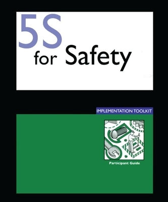 5s for Safety Implementation: Participants Guide by Productivity, Press
