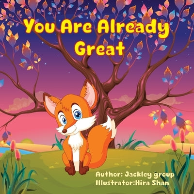 You Are Already Great by Morrison, Cade