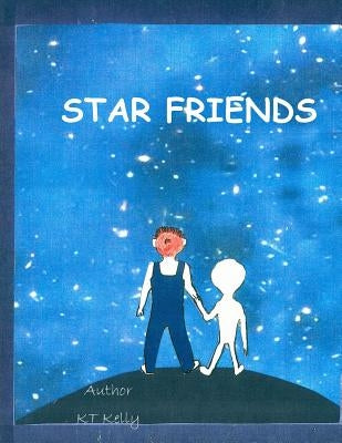 Star Friends by Kelly, Kt