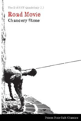 The DANNY Quadrilogy 2.3: Road Movie by Stone, Chancery