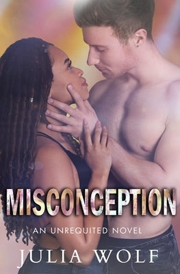 Misconception: A Rock Star Romance by Wolf, Julia