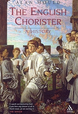 The English Chorister by Mould, Alan