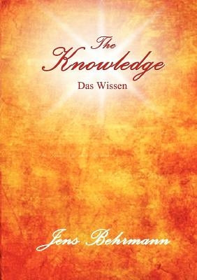 The Knowledge - Das Wissen by Behrmann, Jens