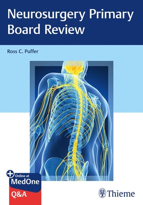 Neurosurgery Primary Board Review by Puffer, Ross C.