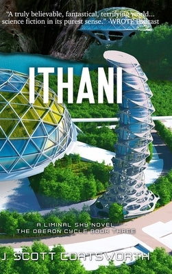 Ithani: Liminal Sky: Oberon Cycle Book 3 by Coatsworth, J. Scott