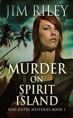 Murder on Spirit Island by Riley, Jim