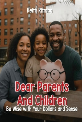 Dear Parents And Children by Ritman, Keith
