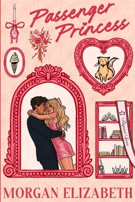 Passenger Princess (New Character Cover) by Elizabeth, Morgan