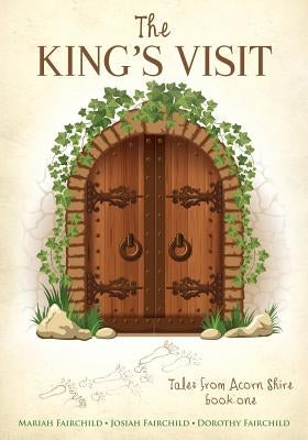 The King's Visit by Fairchild, Mariah
