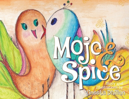 Mojo & Spice by Dhillon, Vineeta