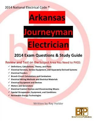 Arkansas 2014 Journeyman Electrician Study Guide by Holder, Ray