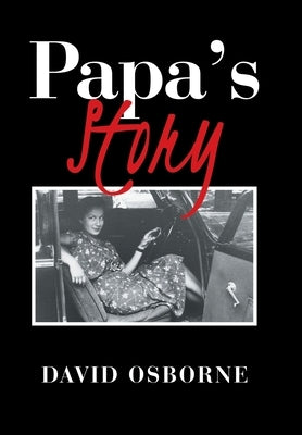 Papa's Story by Osborne, David