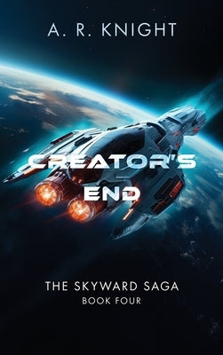 Creator's End by Knight, A. R.