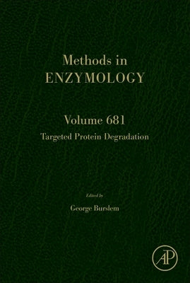 Targeted Protein Degradation: Volume 681 by Burslem, George