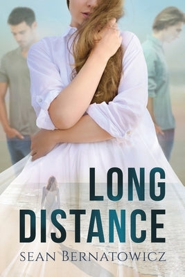 Long Distance by Bernatowicz, Sean
