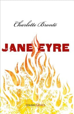 Jane Eyre (Collins Classics) by Brontë, Charlotte